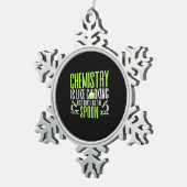 Scientist Gift | Chemie is als koken Tin Sneeuwvlok Ornament (Rechts)
