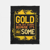 Scientist Gift | Goud is het beste element Fleece Deken (Voorkant)