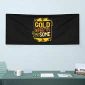Scientist Gift | Goud is het beste element Spandoek (Beurs)