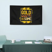Scientist Gift | Goud is het beste element Spandoek (Beurs)