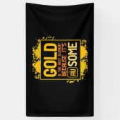 Scientist Gift | Goud is het beste element Spandoek (Verticaal)