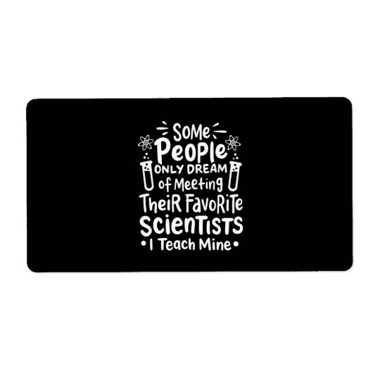 Scientist Gift | I Leer favoriete wetenschappers Etiket (Voorkant)
