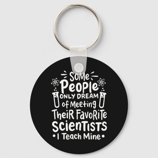 Scientist Gift | I Leer favoriete wetenschappers Sleutelhanger (Voorkant)