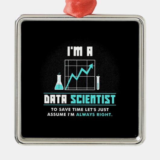 Scientist Gift | Ik ben Data Scientist Metalen Ornament (Voorkant)