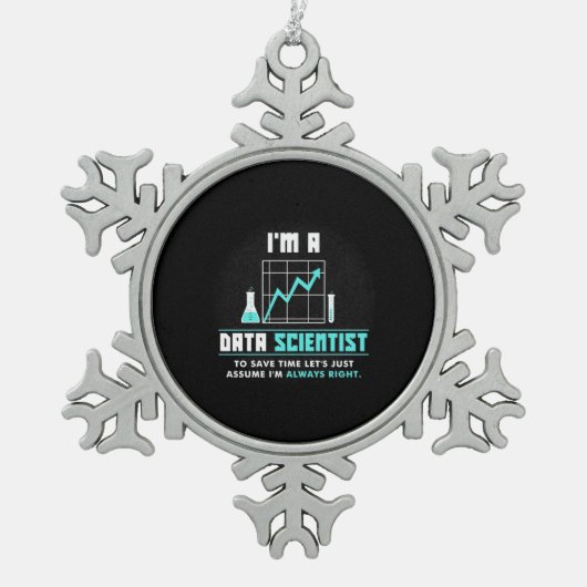 Scientist Gift | Ik ben Data Scientist Tin Sneeuwvlok Ornament (Voorkant)