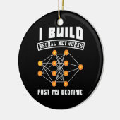 Scientist Gift | Ik bouw neurale netwerken Keramisch Ornament (Links)