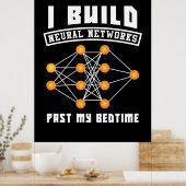 Scientist Gift | Ik bouw neurale netwerken Poster (Keuken)
