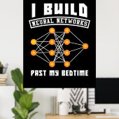 Scientist Gift | Ik bouw neurale netwerken Poster (Thuiskantoor)