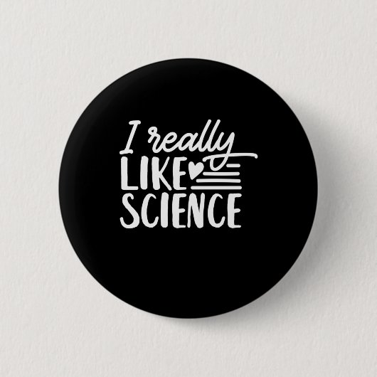 Scientist Gift | Ik hou echt van wetenschap Ronde Button 5,7 Cm (Voorkant)