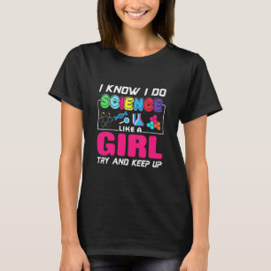 Scientist Gift Ik weet dat ik wetenschap als een T-shirt