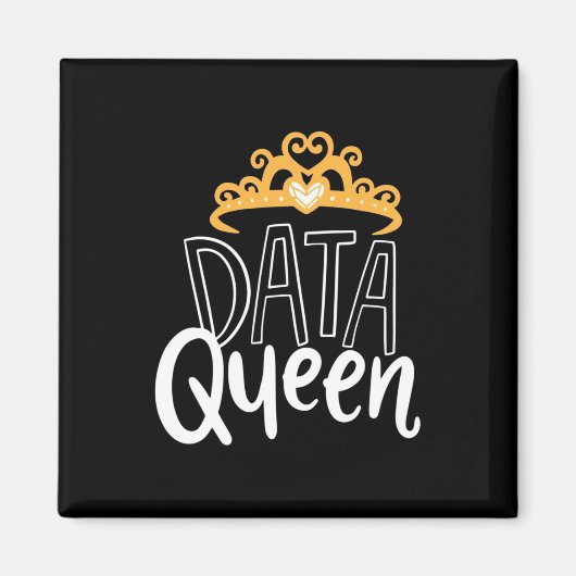 Scientist Gift | Proud Data Queen Magneet (Voorkant)