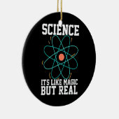 Scientist Gift | Wetenschap is als een Magisch Keramisch Ornament (Rechts)