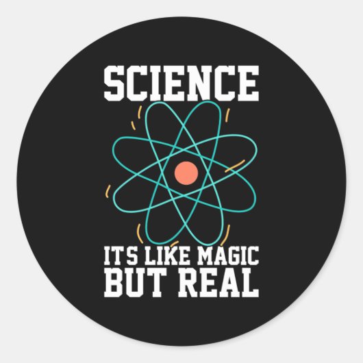 Scientist Gift | Wetenschap is als een Magisch Ronde Sticker (Voorkant)