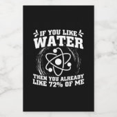 Scientist Gift | Wetenschappers als u van water ho Wijn Etiket (Enkel label)