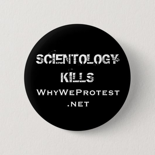 SCIENTOLOGIE KILLS, WhyWeProtest.net Ronde Button 5,7 Cm (Voorkant)