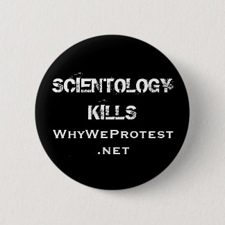 SCIENTOLOGIE KILLS, WhyWeProtest.net Ronde Button 5,7 Cm