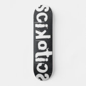 SCIKOTICS8 PERSOONLIJK SKATEBOARD (Voorkant)