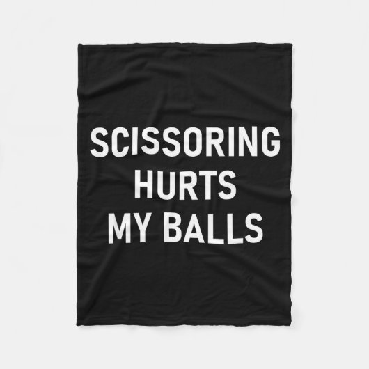 Scissoring Hurts My , Funny, Jokes, Sarcastic  Fleece Deken (Voorkant)