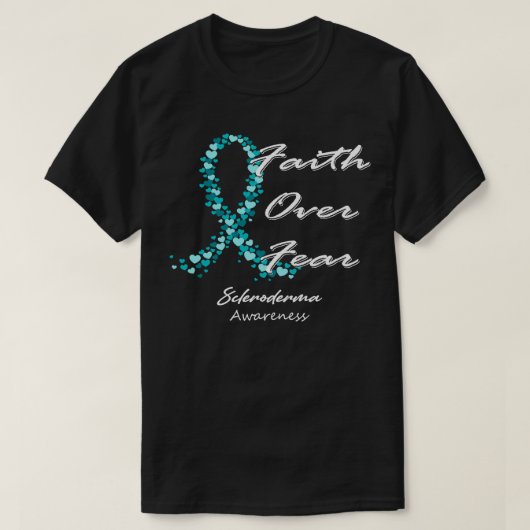 Scleroderma bewustzijn Geloof over angst in deze f T-shirt (Design voorkant)