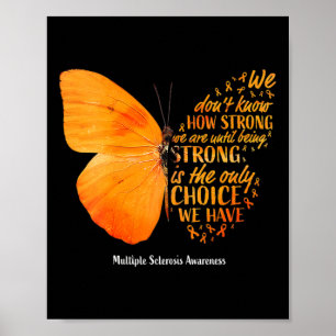 Sclerose We weten niet hoe sterk Butterfly MS is Poster