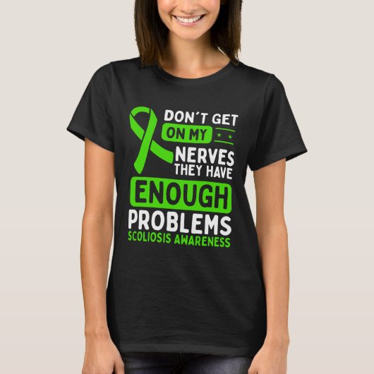 Scoliosis Awareness Nerves Green Ribbon T-shirt (Voorkant)
