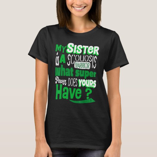 Scoliotic Warrior Survivor Sister Quote Scoliose T-shirt (Voorkant)