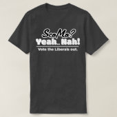 ScoMo Ja Nah White TextLarge Art T-shirt (Design voorkant)