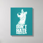 Scooby-Doo "Don't Hate, Congratulate" Graphic Canvas Afdruk (Voorkant)