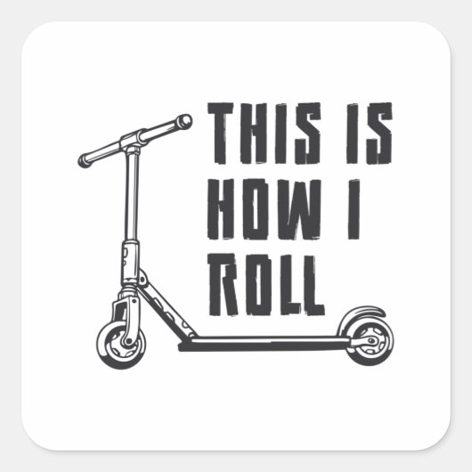 Scooter Driver Dit is hoe ik stunt grappig rol Vierkante Sticker (Voorkant)