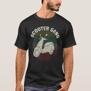 scooter Gang Funny Scooter Motorbikes Ride T-shirt