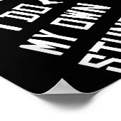 Scooter I Do My Own Stunts Scooter Gift For Boys K Poster (Hoek)