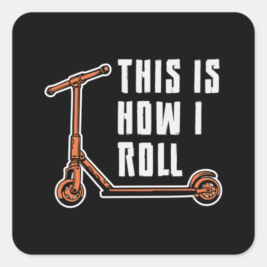 Scooterchauffeur Zo rol ik Stunt Vierkante Sticker (Voorkant)