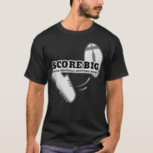 SCORE GROOT / MET FOOTBALL WEDDEN SCHOPPEN! T-SHIRT