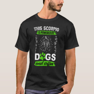 Scorpio Dog Coffee Horoscope Zodiac Sign T-shirt