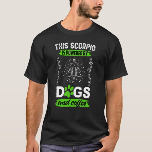 Scorpio Dog Coffee Horoscope Zodiac Sign T-shirt (Voorkant)