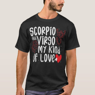 Scorpio en virgo mijn soort liefde - astrologie t-shirt