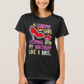 Scorpio Girl Horoscope Stepping Birthday Lik T-shirt (Voorkant)