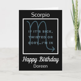 Scorpio Zodiac Fun Quote Black & White Birthday Kaart