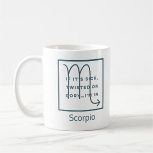 Scorpio Zodiac Sign Fun Quote Blue Text Birthday Koffiemok