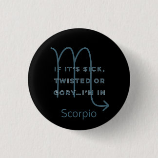 Scorpio Zodiac Sign Fun Quote Blue Text Birthday Ronde Button 3,2 Cm