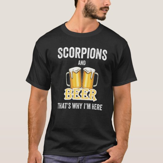 Scorpions en bier daarom ben ik hier t-shirt (Voorkant)