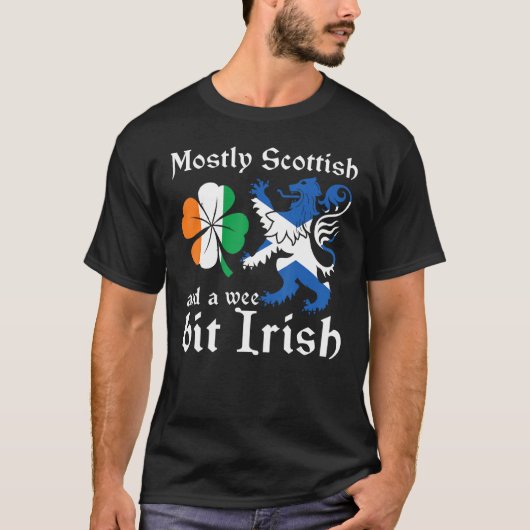 Scotland  Mostly Scottish And A Wee Bit Irish T-shirt (Voorkant)