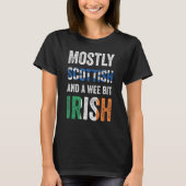 Scotland Mostly Scottish And A Wee Bit Irish T-shirt (Voorkant)