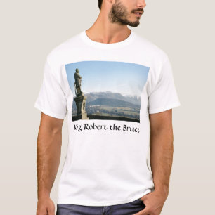 Scotland Stirling King Robert the Bruce T-shirt