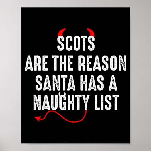 Scots Are The Reason Santa Has A Naughty List  Poster (Voorkant)