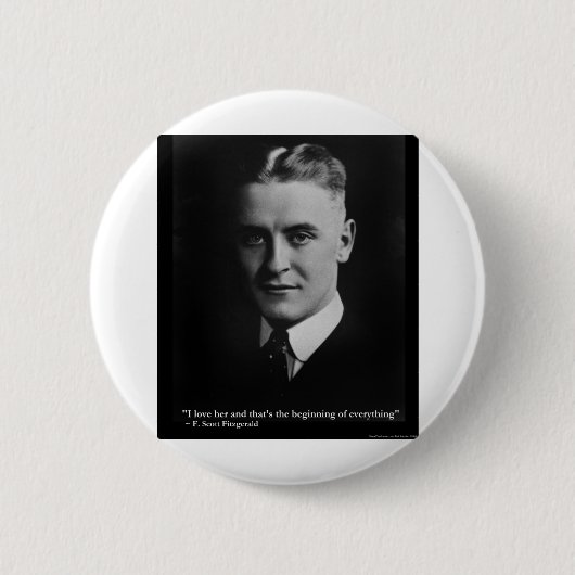 Scott Fitzgerald "Love/Beginning" Citaat Gifts, en Ronde Button 5,7 Cm (Voorkant)