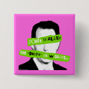Scott Walker The "Dubya" in Wisconsin Vierkante Button 5,1 Cm