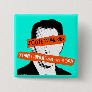 Scott Walker Uw gouverneur op Koch Vierkante Button 5,1 Cm