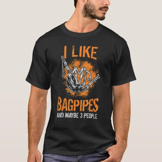 Scottish Bagpipes Player Kilt Gezegde Bagpipe 1 T-shirt (Voorkant)