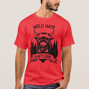 Scottish Farmer Wild Hair Don't Care - Scottish Hi T-shirt
